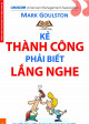 Kẻ thành công phải biết lắng nghe