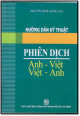 Hướng dẫn kỹ thuật phiên dịch Anh - Việt, Việt - Anh