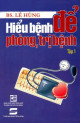 Hiểu bệnh để phòng, trị bệnh