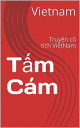 Tấm Cám: Truyện cổ tích ViêtNam