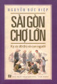 Sài Gòn Chợ Lớn. Ký ức đô thị và con người