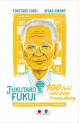 Fukutaro Fukui - 100 Tuổi Vẫn Được Trọng Dụng