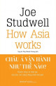 Châu Á vận hành như thế nào? : thành công và thất bại của khu vực năng động nhất thế giới