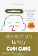 Nếu Ngày Mai Là Ngày Cuối Cùng: 25 câu hỏi giúp bạn mỉm cười ra đi vào ngày cuối cuộc đời