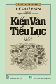 Cảo Thơm Trước Đèn - Kiến Văn Tiểu Lục (Quyển 1)