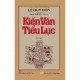 Cảo Thơm Trước Đèn - Kiến Văn Tiểu Lục (Quyển 2)