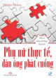 Phụ nữ thực tế, đàn ông phát cuồng