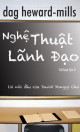 Nghệ Thuật Lãnh Đạo: Tái bản lần 3