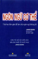 Ngôn ngữ cơ thể: 7 bài học đơn giản để làm chủ ngôn ngữ không lời