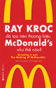 Ray Kroc đã tạo nên thương hiệu McDonalds như thế nào?