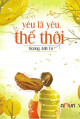 Yêu là yêu thế thôi