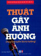 Thuật Gây Ảnh Hưởng (hay là Truyền Bá Tư Tưởng)