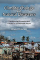 Climate Change and Natural Disasters: Transforming Economies and Policies for a Sustainable Future