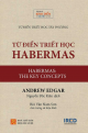 Từ Điển Triết Học Habermas