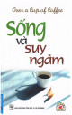 Sống Và Suy Ngẫm