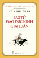 Lão Tử - Đạo đức kinh giải luận