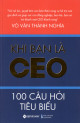 Khi Bạn Là CEO – 100 Câu Hỏi Tiêu Biểu