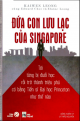 Đứa con lưu lạc của Singapore