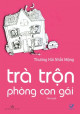 TRÀ TRỘN PHÒNG CON GÁI: