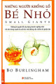 Những Người Khổng Lồ Bé Nhỏ (Tái Bản 2014)