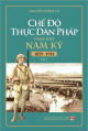 Chế độ thực dân Pháp trên đất Nam Kỳ (1859-1954)