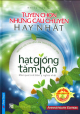 Hạt Giống Tâm Hồn - Tuyển Chọn Những Câu Chuyện Hay Nhất