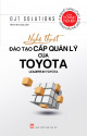 Nghệ thuật đào tạo cấp quản lý của Toyota