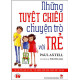 Những tuyệt chiêu chuyện trò với trẻ