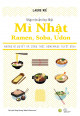 Nhập Môn Ẩm Thực Nhật - Mì Nhật - Ramen, Soba, Udon