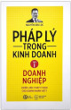 Pháp lý trong kinh doanh - Tập 1: Doanh nghiệp