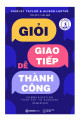 Giỏi giao tiếp - Dễ thành công