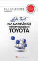 Nghệ thuật đào tạo nhân sự theo phong cách Toyota