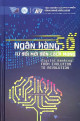 Ngân Hàng Số: Từ Đổi Mới Đến Cách Mạng