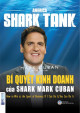 Bí Quyết Kinh Doanh Của Shark Mark Cuban