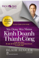 Xây Dựng Một Nhóm Kinh Doanh Thành Công (Tái bản)