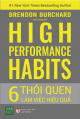 High Performance Habits: 6 Thói Quen Làm Việc Hiệu Quả