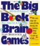 The Big Book Of Brain Games - 1000 Câu Đố Tư Duy Về Toán, Khoa Học & Nghệ Thuật