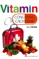 Vitamin: Công dụng và cách dùng