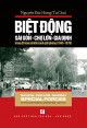 Biệt động Sài Gòn - Chợ Lớn - Gia Định: trong 30 năm chiến tranh giải phóng (1945-1975)