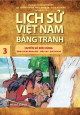 Lịch sử Việt Nam bằng tranh (tập 3) - Huyền sử đời Hùng: bánh chưng bánh giầy - trầu cau - quả dưa đỏ