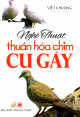 Nghệ thuật thuần hóa chim cu gáy