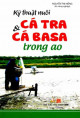 Kỹ thuật nuôi cá tra & cá basa trong ao