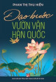 Dạo bước vườn văn Hàn Quốc