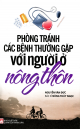 Phòng tránh các bệnh thường gặp với người ở nông thôn