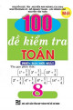 100 Đề kiểm tra toán lớp 8