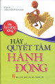 Hãy quyết tâm hành động