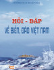 Hỏi - đáp về biển đảo Việt Nam