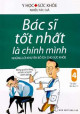 Bác sĩ tốt nhất là chính mình. T 4, Những lời khuyên bổ ích cho sức khỏe