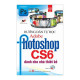 Hướng dẫn tự học Adobe Photoshop CS6 dành cho nhà thiết kế