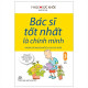 Bác sĩ tốt nhất là chính mình [tài liệu ghi âm]. T 3, Những lời khuyên bổ ích cho sức khỏe